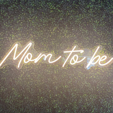 Load image into Gallery viewer, Mom To Be Neon Sign Rental - White
