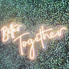 Load image into Gallery viewer, Better Together Neon Sign Rental - Large
