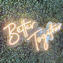 Load image into Gallery viewer, Better Together Neon Sign Rental - Small

