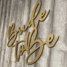 Load image into Gallery viewer, Bride To Be Wood Sign Rental - Sparkly Gold
