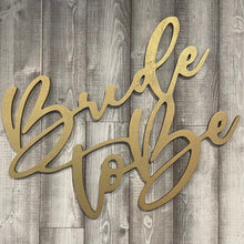 Load image into Gallery viewer, Bride To Be Wood Sign Rental - Sparkly Gold
